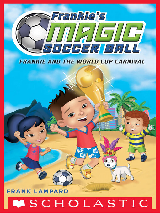 Title details for Frankie and the World Cup Carnival by Frank Lampard - Wait list